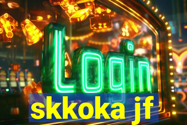 skkoka jf